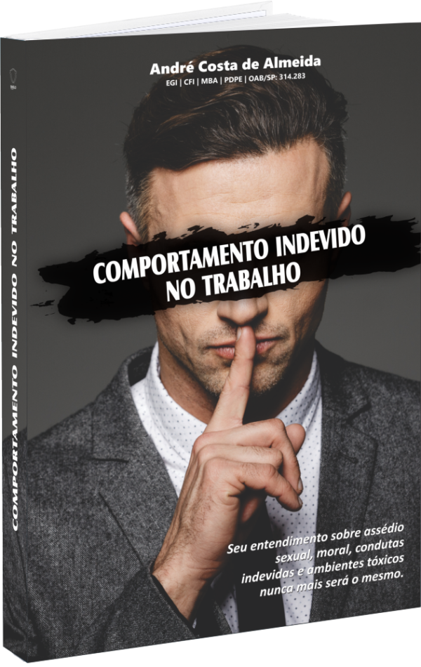 COMPORTAMENTO INDEVIDO NO TRABALHO